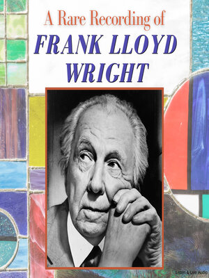 cover image of A Rare Recording of Frank Lloyd Wright